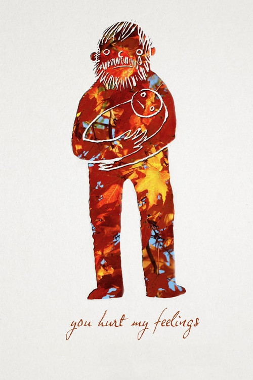 You Hurt My Feelings Poster