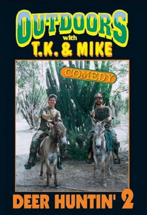 Outdoors with T.K. and Mike: Deer Huntin' 2 Poster