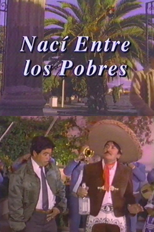 Nací entre los pobres Poster