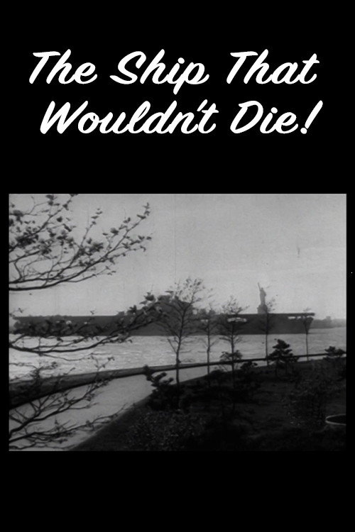The Ship That Wouldn't Die! Poster