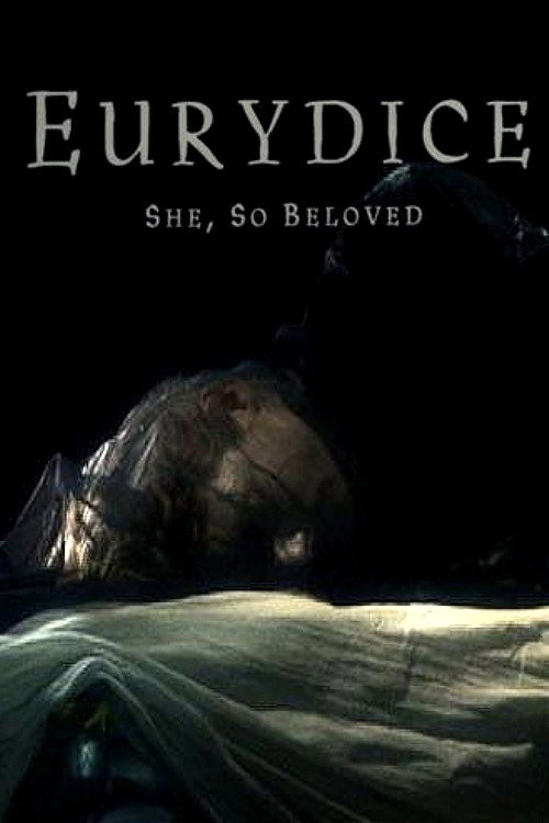 Eurydice: She, So Beloved Poster