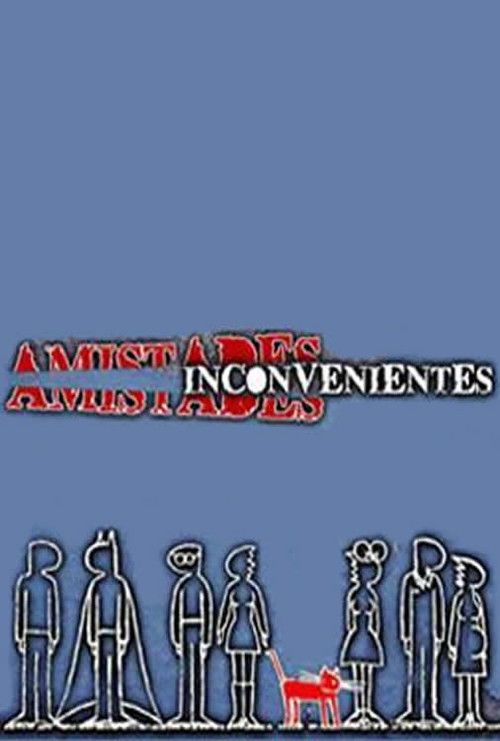 Amistades inconvenientes Poster