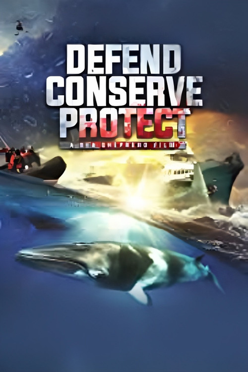 Defend, Conserve, Protect Poster