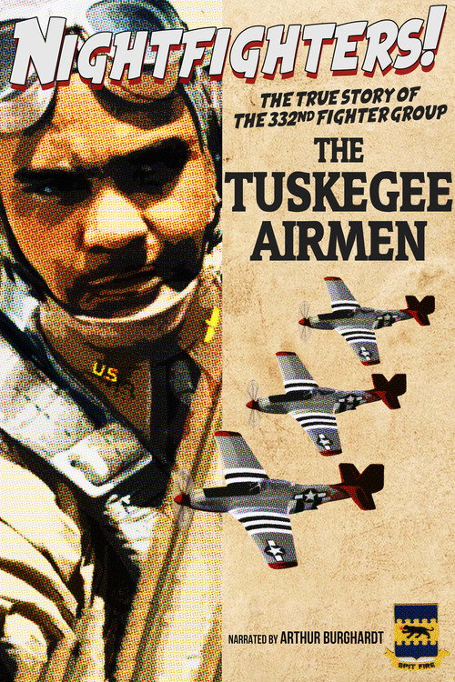 Nightfighters: The True Story Of The 332nd Fighter Group--The Tuskegee Airmen Poster