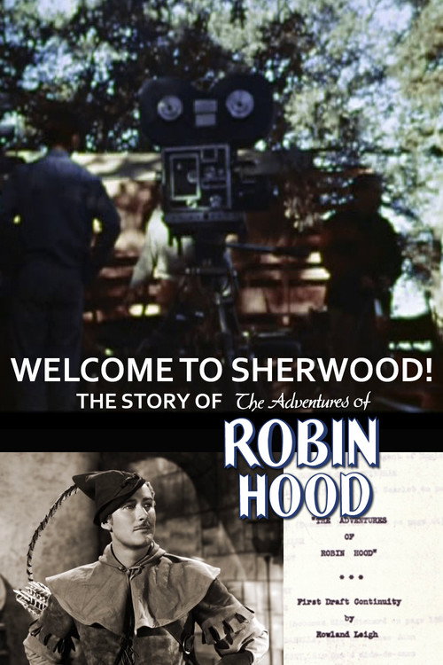 Welcome to Sherwood! The Story of 'The Adventures of Robin Hood' Poster