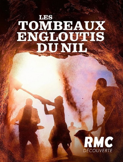Les tombeaux engloutis du Nil Poster