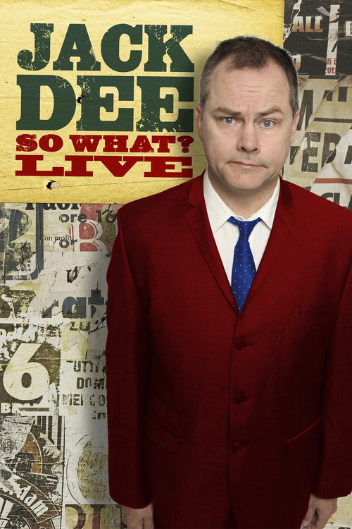 Jack Dee: So What? Live Poster