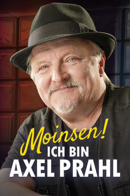Moinsen! Ich bin Axel Prahl Poster