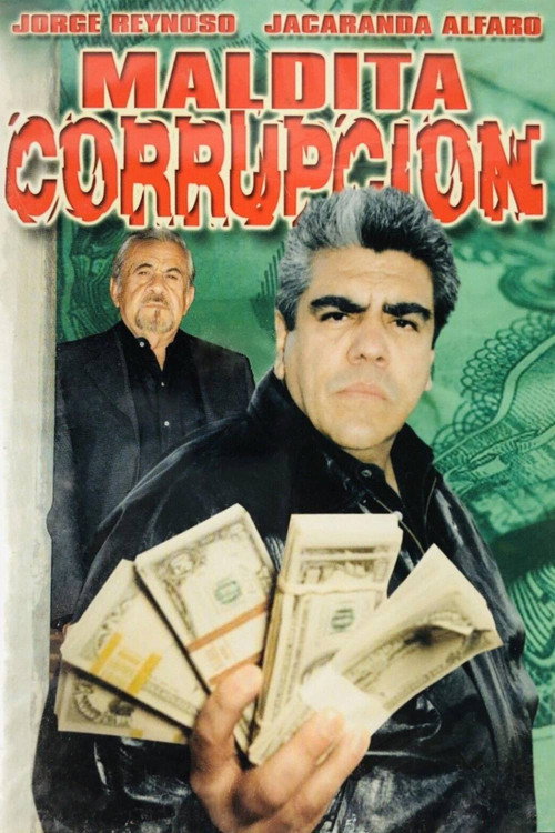 Maldita corrupción Poster