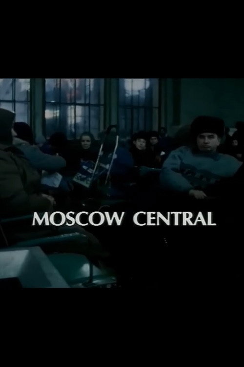Moscow Central Poster