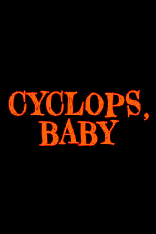 Cyclops, Baby Poster