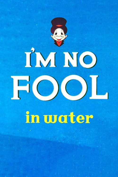 I'm No Fool in Water Poster