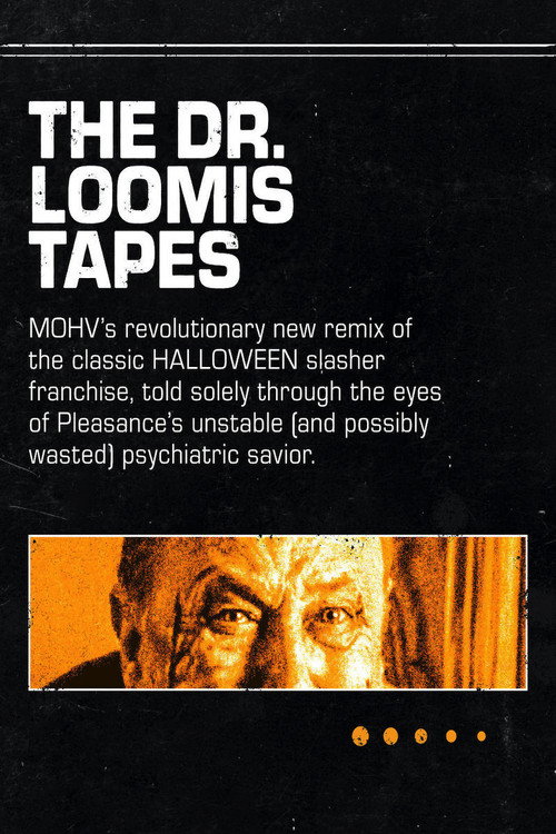 The Dr. Loomis Tapes Poster