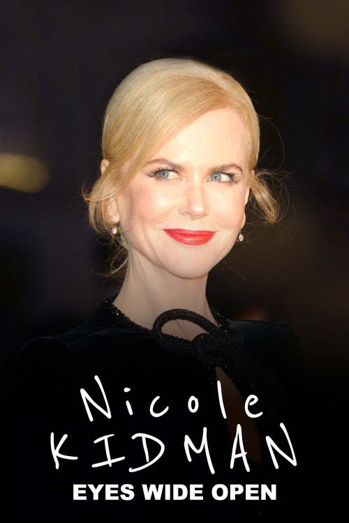 Nicole Kidman: Eyes Wide Open Poster