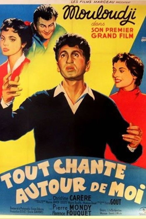 Tout chante autour de moi Poster