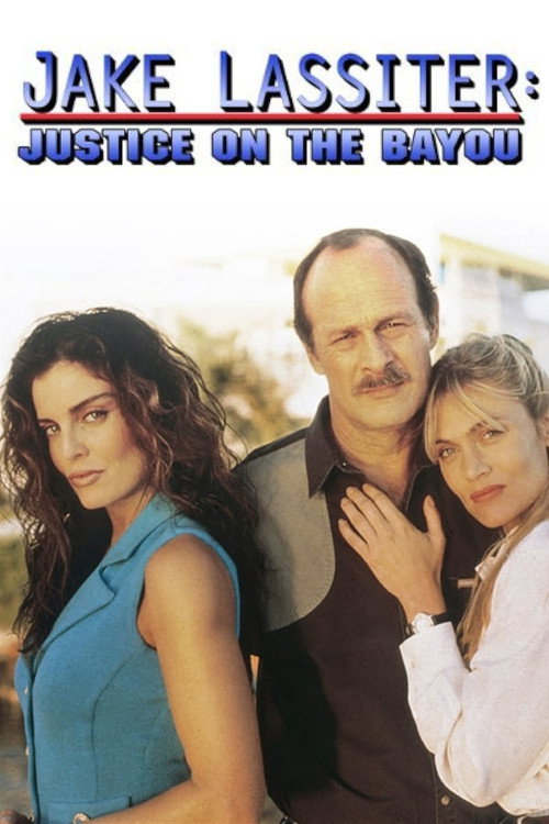 Jake Lassiter: Justice on the Bayou Poster