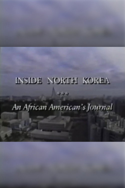 An African-American’s Journal: Inside North Korea Poster