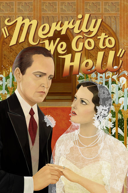 Merrily We Go to Hell Poster