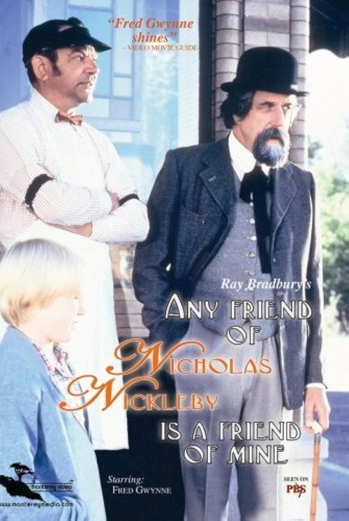 Any Friend of Nicholas Nickleby Is a Friend of Mine Poster