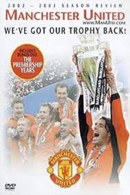 Manchester United Season Review 2002-2003 Poster