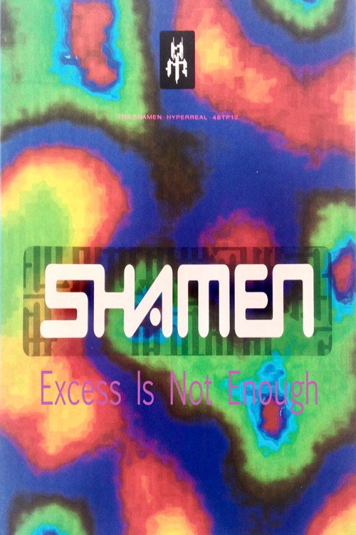 The Shamen - Excess is Not Enough Poster