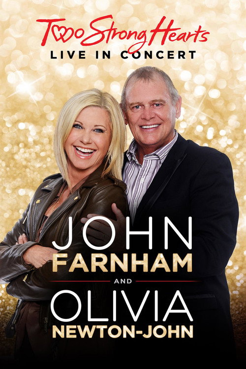 John Farnham and Olivia Newton-John: Two Strong Hearts - Live in Concert Poster