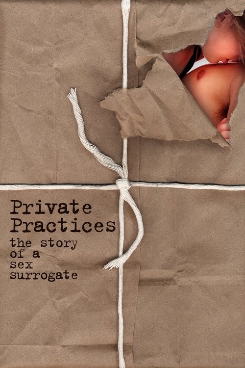 Private Practices: The Story of a Sex Surrogate Poster