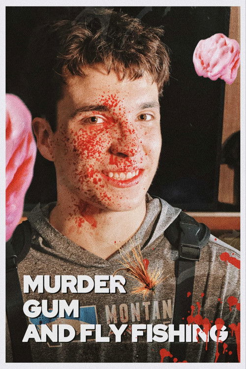Murder Gum And Fly Fishing Poster