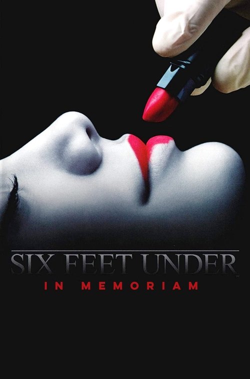 Six Feet Under: In Memoriam Poster