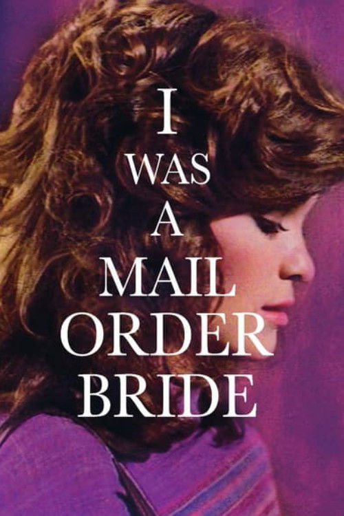 I Was a Mail Order Bride Poster