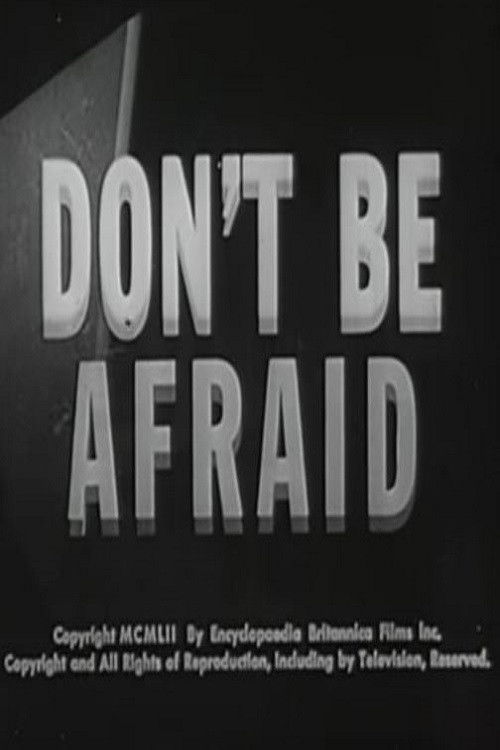 Don't Be Afraid Poster