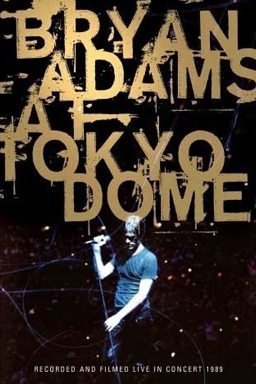 Bryan Adams - Live at Tokyo Dome Poster