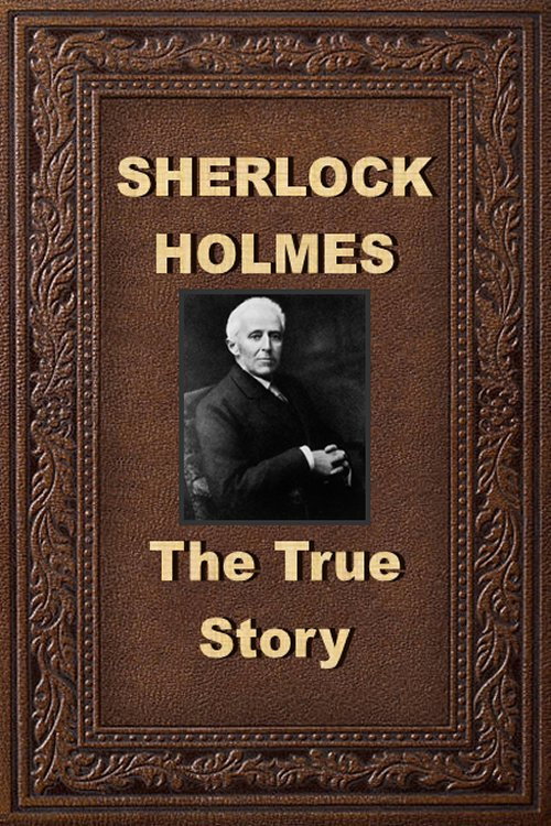 Sherlock Holmes: The True Story Poster