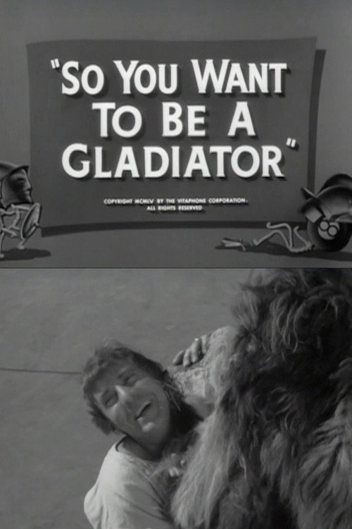 So You Want to Be a Gladiator Poster