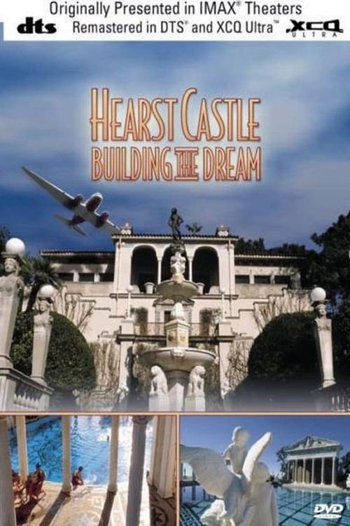 Hearst Castle: Building the Dream Poster