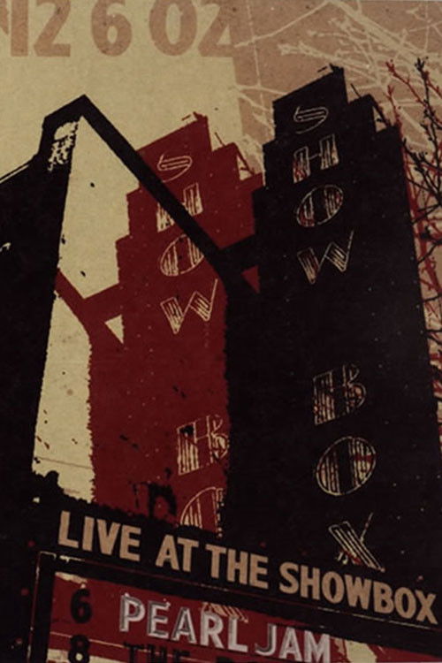 Pearl Jam: Live At The Showbox Poster
