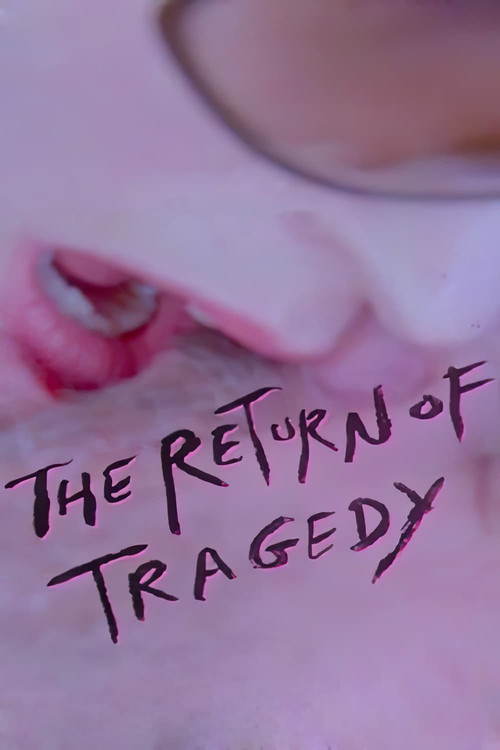 The Return of Tragedy Poster