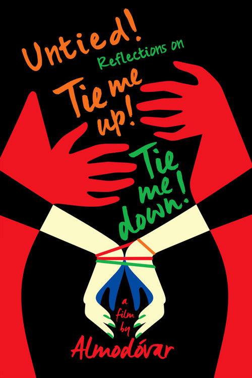 Untied! Reflections on Tie Me Up! Tie Me Down! Poster