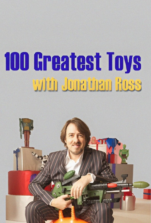100 Greatest Toys With Jonathan Ross Poster