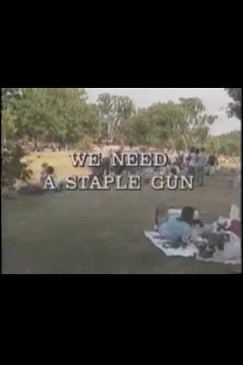 We Need a Staple Gun Poster