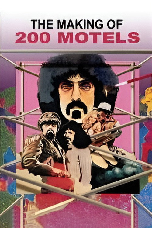 The Making of 200 Motels Poster
