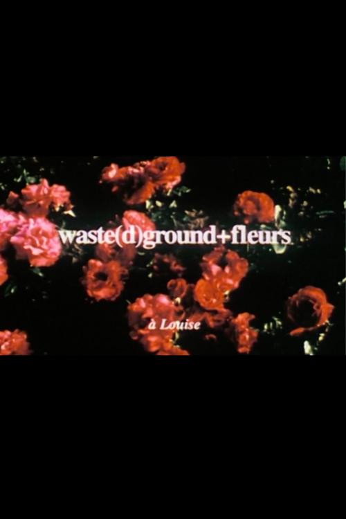 waste(d)ground + fleurs Poster