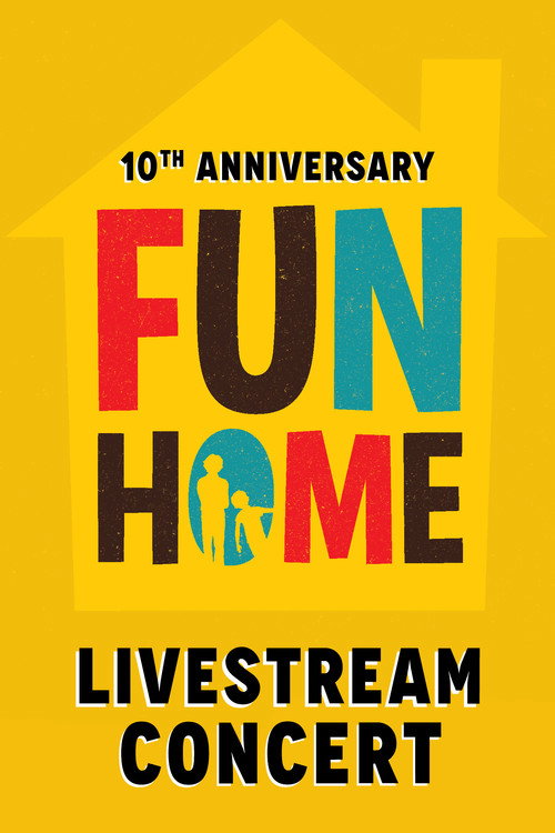 Fun Home: 10th Anniversary Reunion Concert Poster
