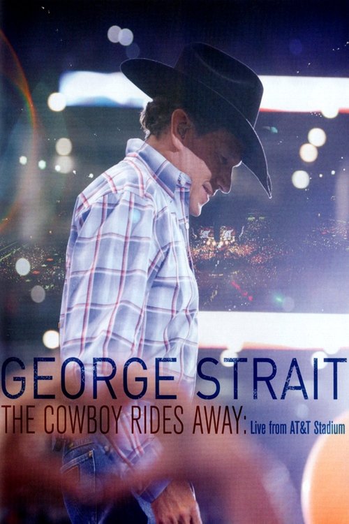 George Strait: The Cowboy Rides Away Poster