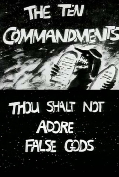 The Ten Commandments Number 1: Thou Shalt Not Adore False Gods Poster