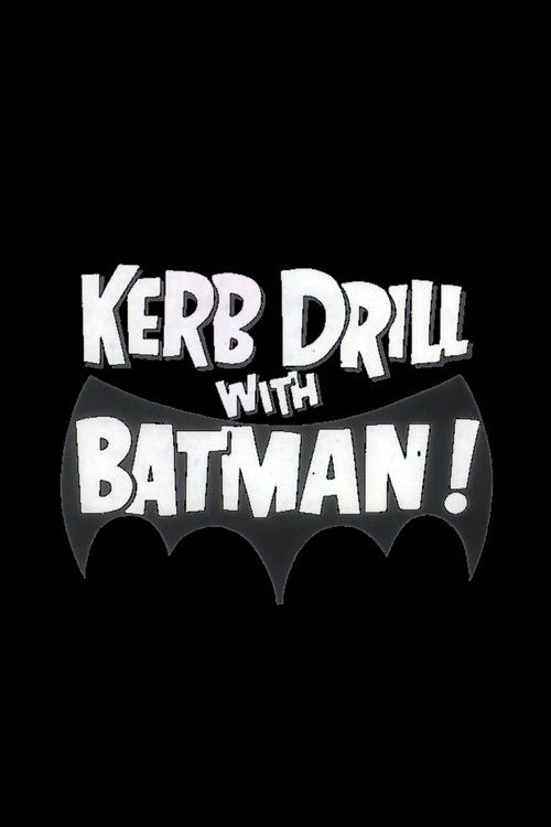 Kerb Drill with Batman! Poster