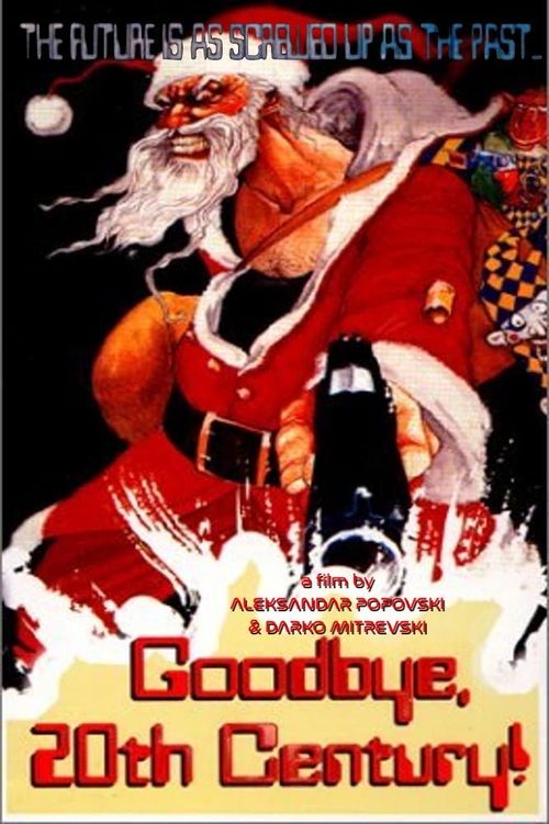 Goodbye, 20th Century Poster