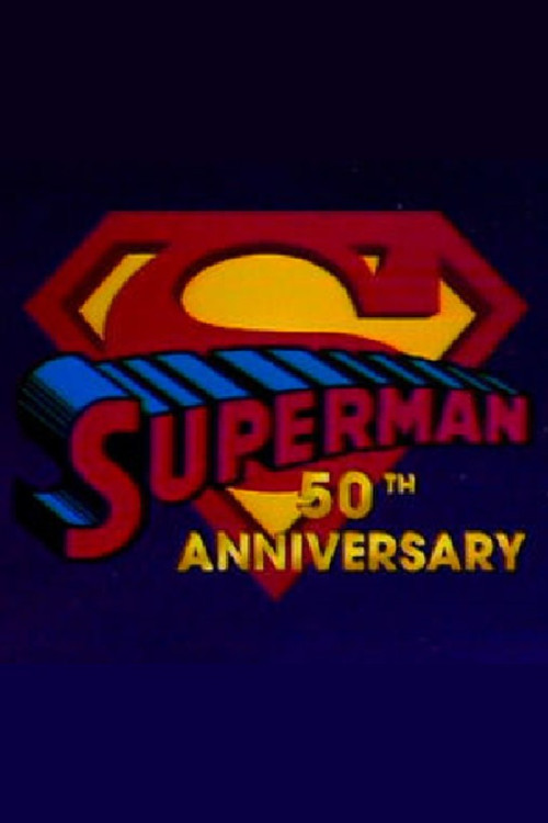 Superman's 50th Anniversary: A Celebration of the Man of Steel Poster