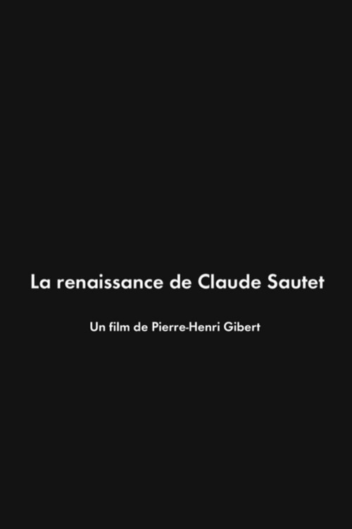 La Renaissance de Claude Sautet Poster