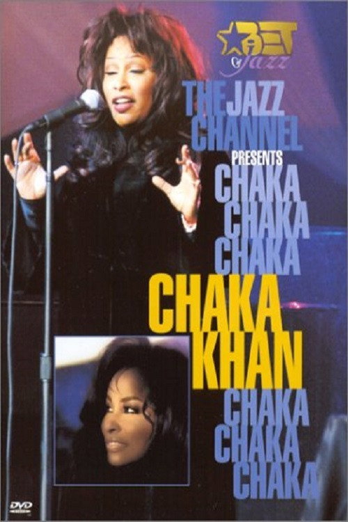 The Jazz Channel Presents Chaka Khan Poster